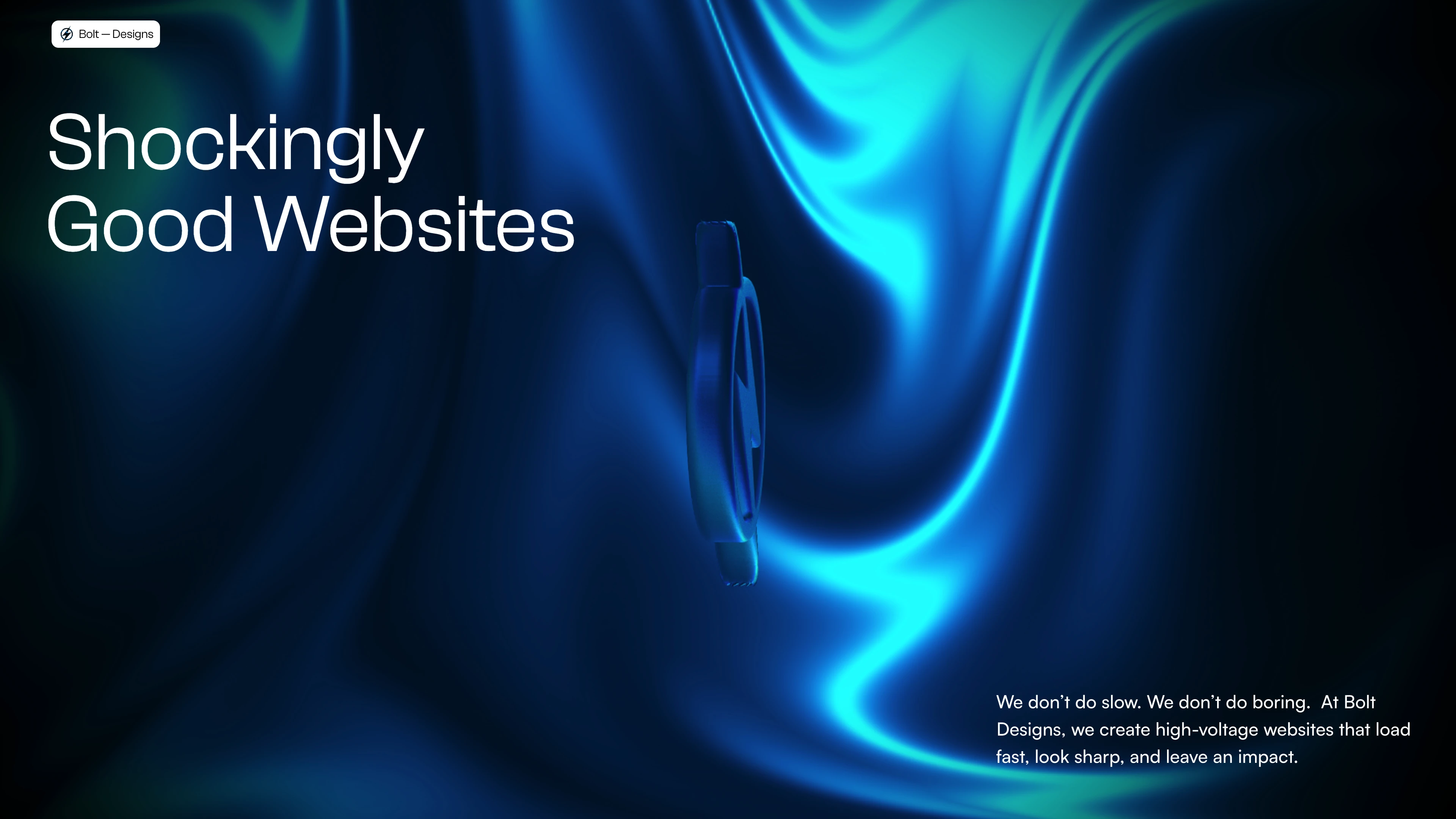 Full page screenshot of the Bolt-Designs website. Shockingly good websites. We don’t do slow. We don’t do boring. At Bolt Designs, …