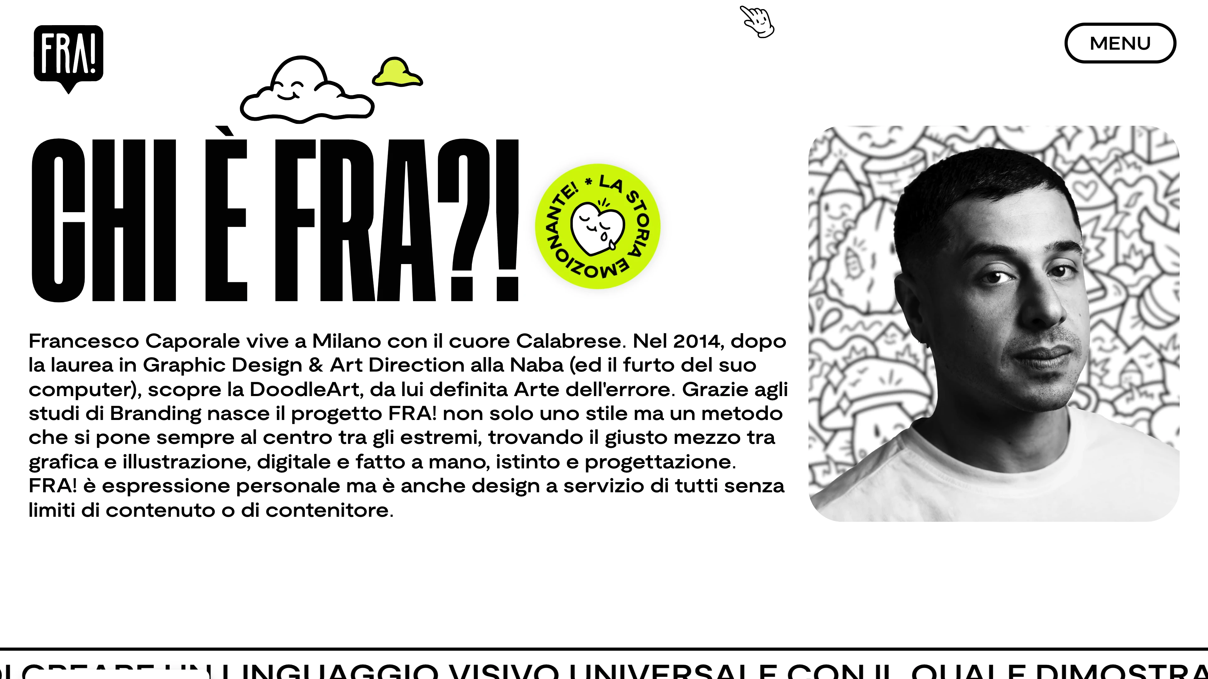 Full page screenshot of the FRA! website. Discover the world of FRA!, a doodle designer and illustrator based in Milan. …